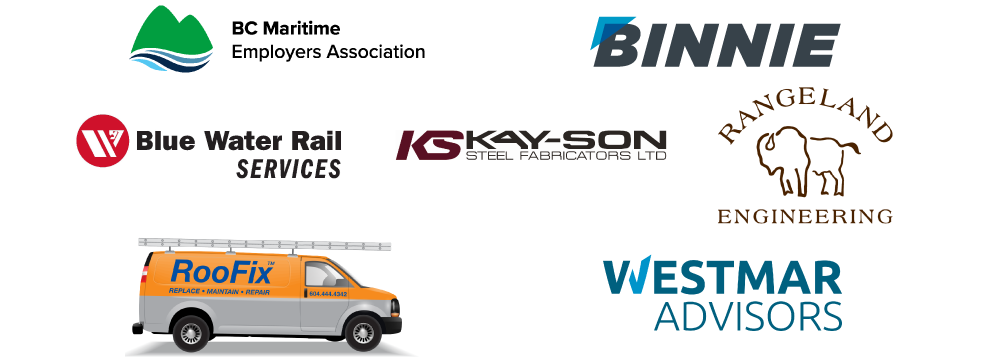BC Maritime Employers Association | Binnie | Blue Water Rail Services | Kay-Son Steel Fabricators LTD | Rangeland Engineering | RooFix | Westmar Advisors